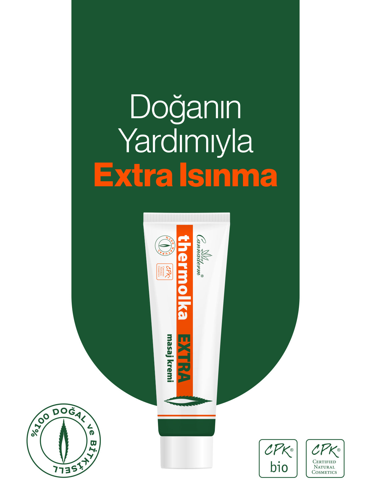 doğanın yardımıyla extra ısınma